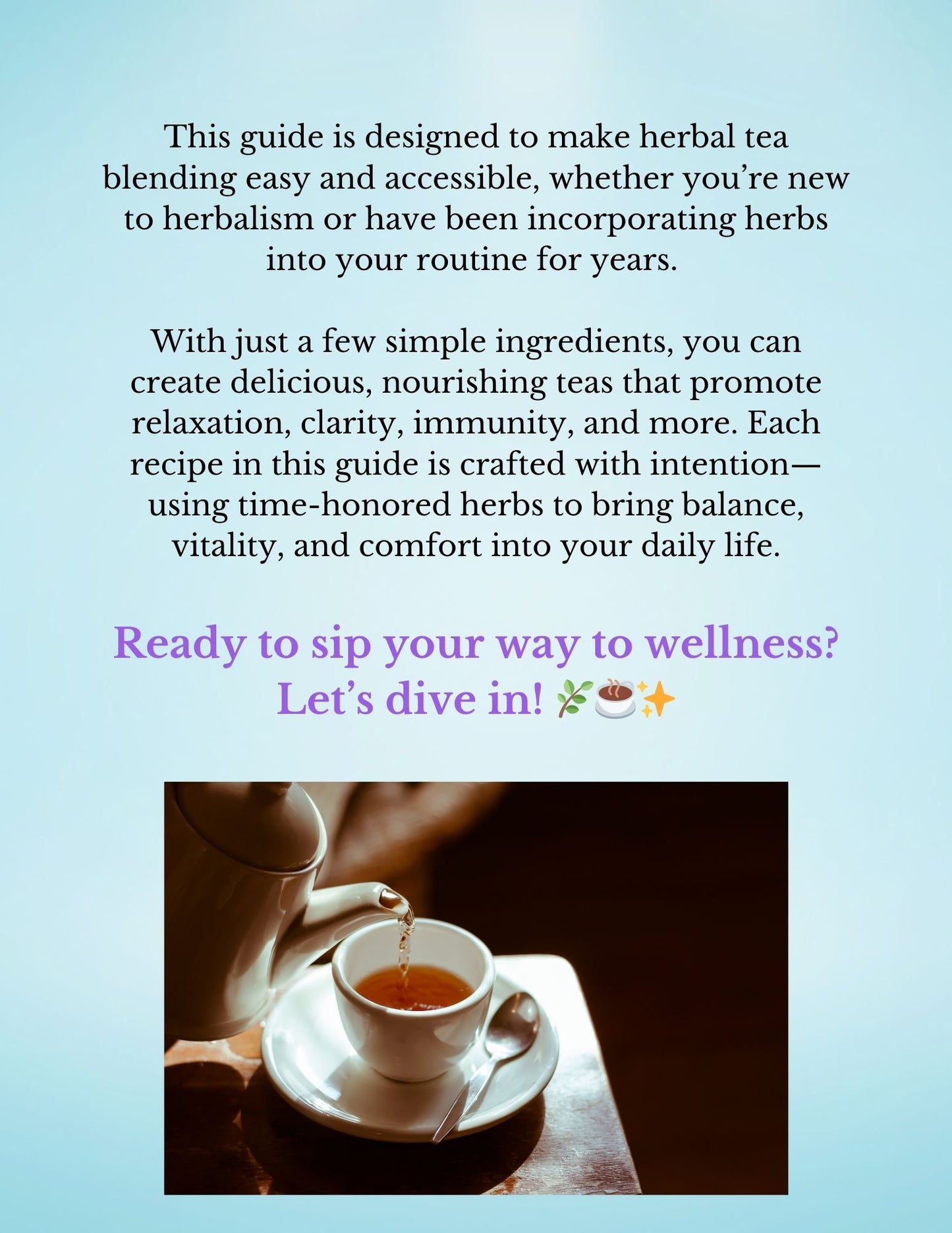 Herbal Tea Blends for Every Mood: A Guide to Crafting Wellness in Every Sip